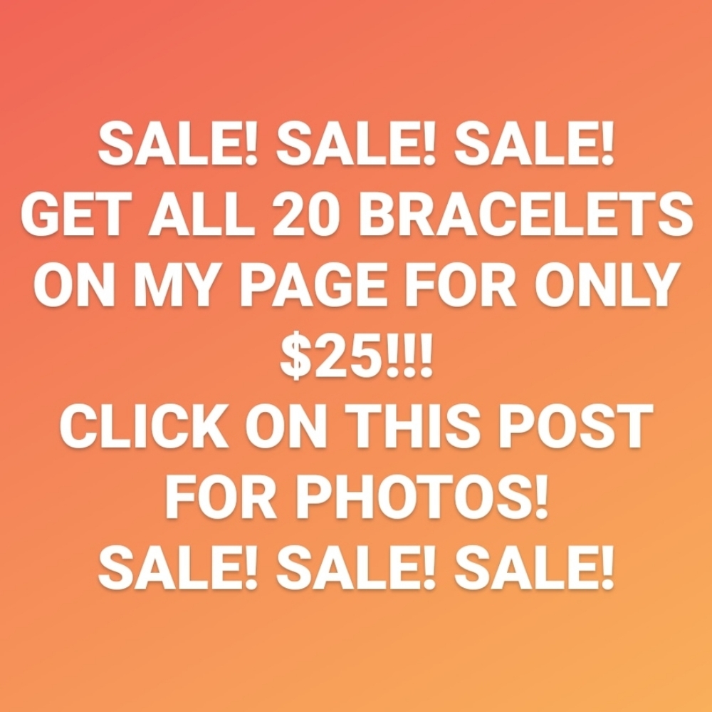 ALL 20 BRACELETS $18